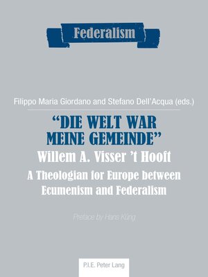 cover image of «Die Welt war meine Gemeinde»- Willem A. Visser 't Hooft